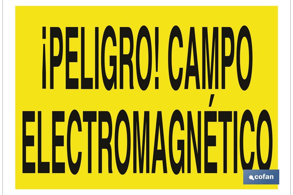 ¡Peligro! campo electromagnético