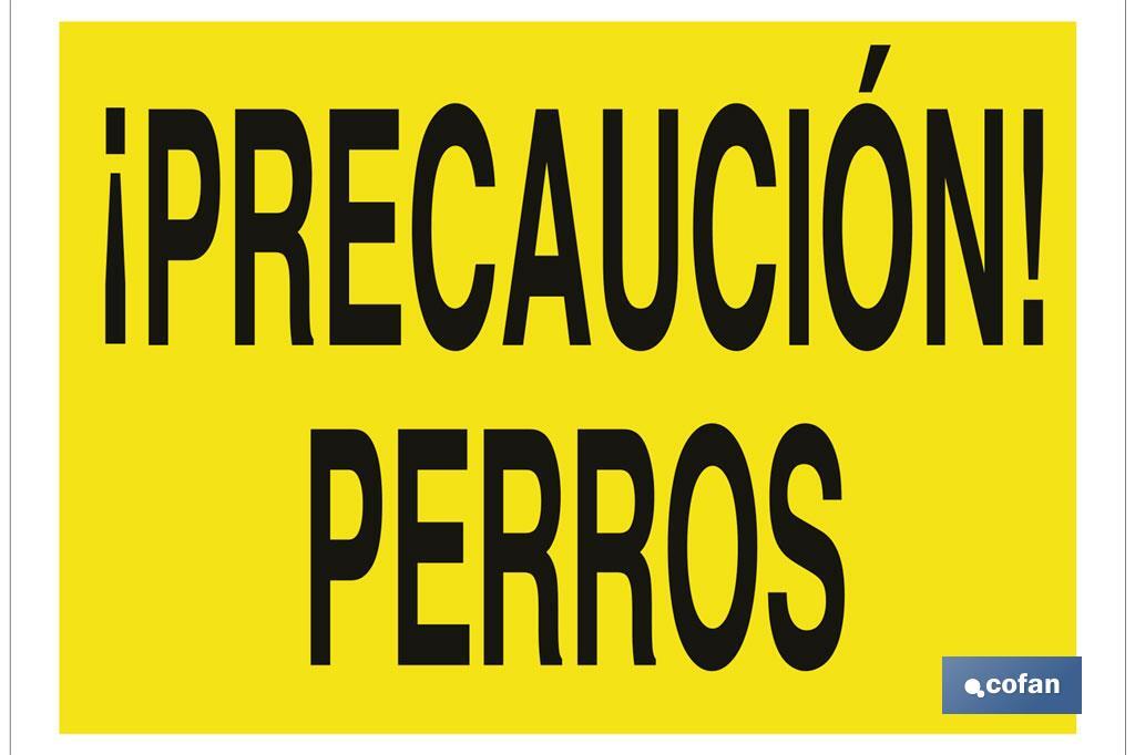 ¡Precaución! perros