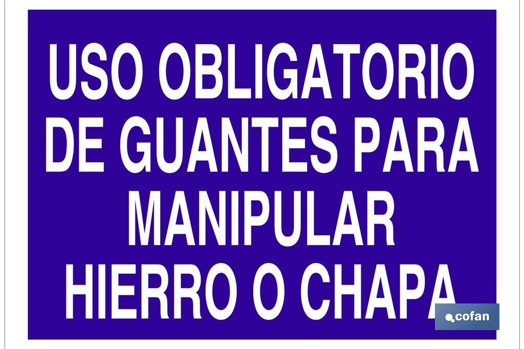 Uso obligatorio de guantes para manipular hierro o chapa