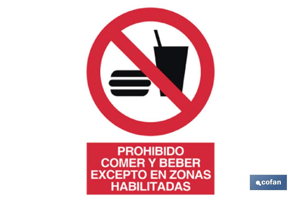 Prohibido comer y beber. El diseño de la señal puede variar, pero en ningún caso se variará el significado de la misma.